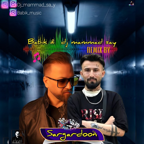 دانلود رمیکس جدید آهنگ سرگردون از بابیک (دی جی ممد سای)